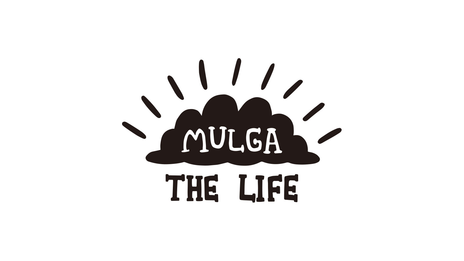 MULGA THE LIFE